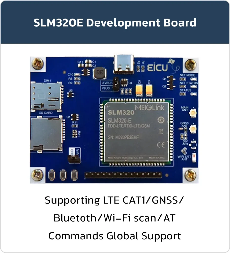SLM320E Development Board Supporting LTE CAT1/GNSS/Bluetoth/Wi‑Fi scan/AT Commands Global Support