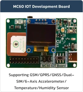 MC60 IOT Development Board Supporting GSM/GPRS/GNSS/Dual-SIM/6-Axis Accelerometer/Temperature/Humidity Sensor